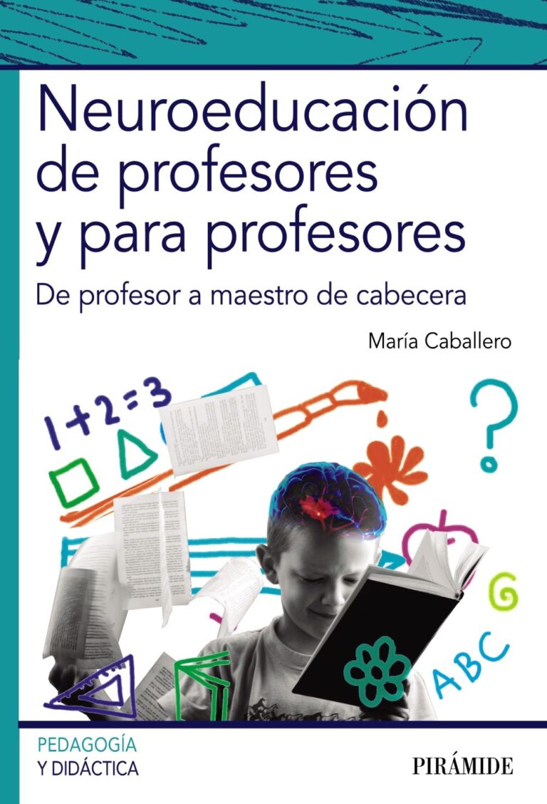 ¿Por qué una Neuroeducación de profesores y para profesores?